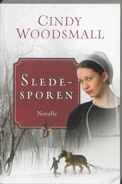 Sledesporen - Cindy Woodsmall (ISBN 9789033123481)