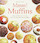 Mmm! Muffins