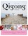 Qigong lifestyle