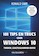 101 tips en trucs voor windows 10, 2e editie