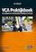 VCA Praktijkboek 2008/05 management van VGM-beheerssystemen in de praktijk