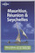 Lonely Planet Mauritius Reunion and Seychelles