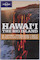Lonely Planet Hawaii, the Big Island