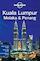 Lonely Planet Kuala Lumpur Melaka & Penang