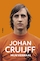 Johan Cruijff - mijn verhaal