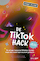 De TikTok Hack