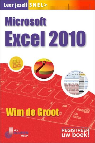 Excel 2010, Leer jezelf SNEL... - W. de Groot (ISBN 9789059404915)