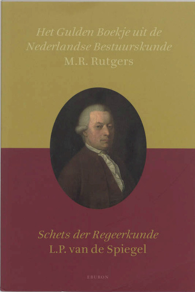 Het gulden boekje uit de Nederlandse bestuurskunde - M.R. Rutgers (ISBN 9789059720909)