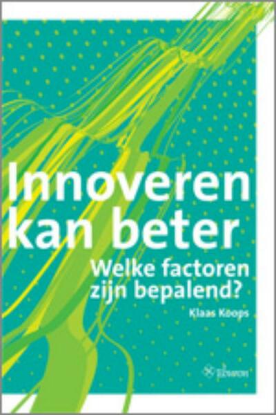 Innoveren kan beter - K. Koops (ISBN 9789059723146)