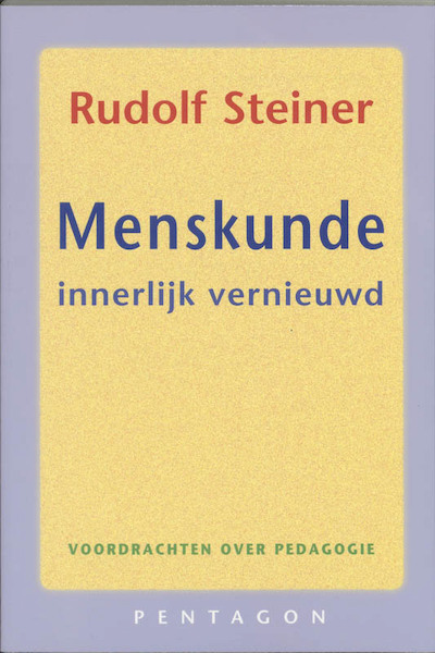 Menskunde innerlijk vernieuwd - Rudolf Steiner (ISBN 9789072052193)