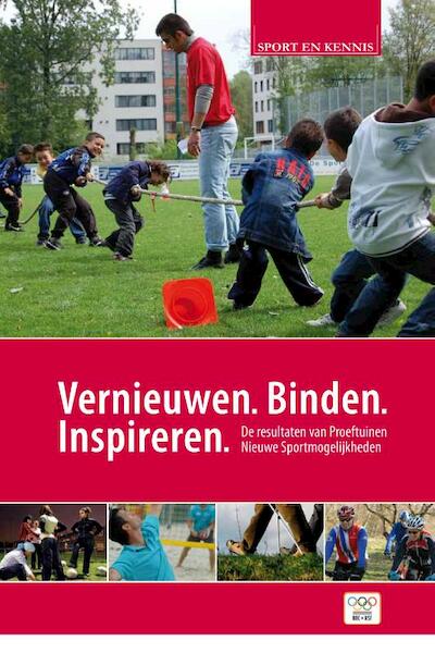 Vernieuwen binden inspireren Sport en kennis - (ISBN 9789081823524)