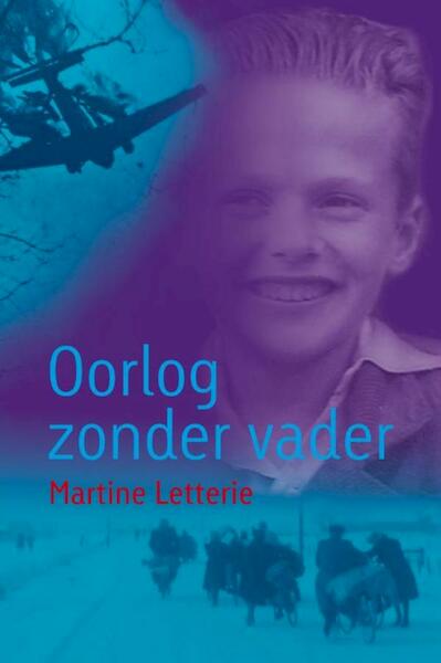 Oorlog zonder vader - Martine Letterie (ISBN 9789025853907)