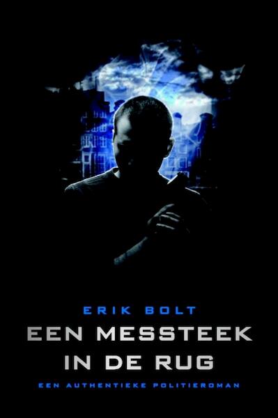 Een messteek in de rug - Erik Bolt (ISBN 9789024553617)