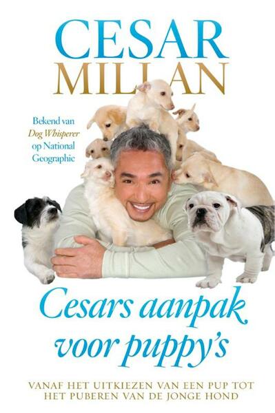 Cesars aanpak voor puppy's - Cesar Millan (ISBN 9789044334845)