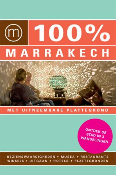 100% Marrakech - Astrid Emmers (ISBN 9789057675362)