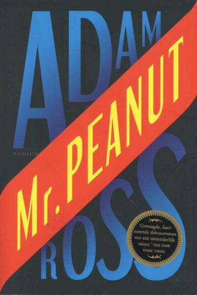 Mr. Peanut - Adam Ross (ISBN 9789057594182)
