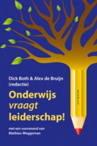 Onderwijs vraagt leiderschap - (ISBN 9789055948871)