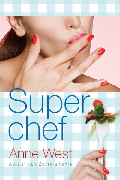 Superchef - Anne West (ISBN 9789059776968)