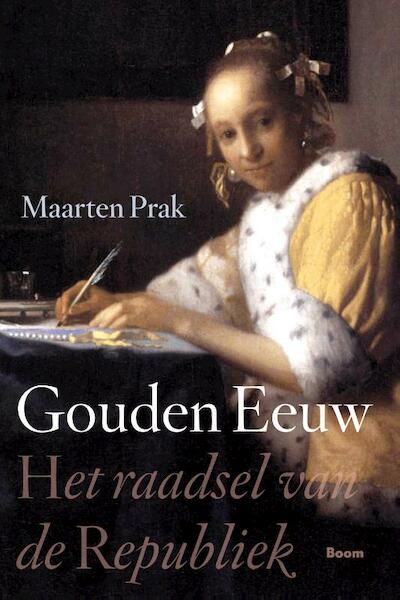 Gouden Eeuw - Maarten Prak (ISBN 9789461052445)
