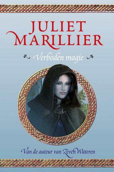Verboden magie - Juliet Marillier (ISBN 9789024554256)