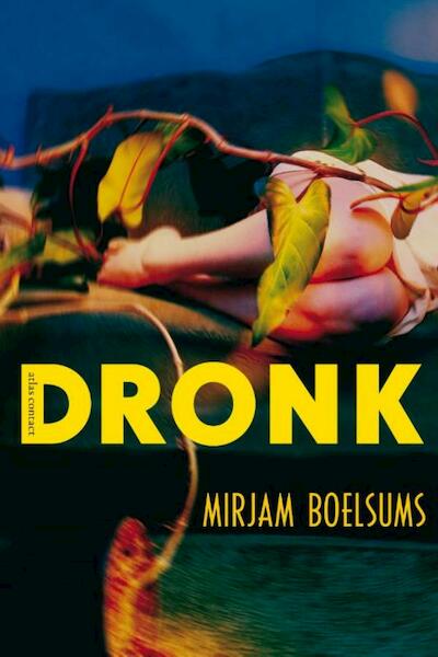 Dronk - Mirjam Boelsums (ISBN 9789045705309)
