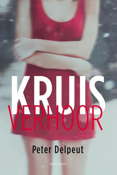 Kruisverhoor - Peter Delpeut (ISBN 9789045705880)