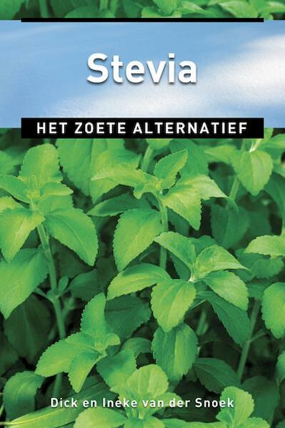 Stevia - Dick van der Snoek, Ineke van der Snoek (ISBN 9789020208887)