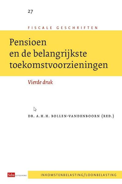 Pensioen en de belangrijkste toekomstvoorzieningen - (ISBN 9789012389938)