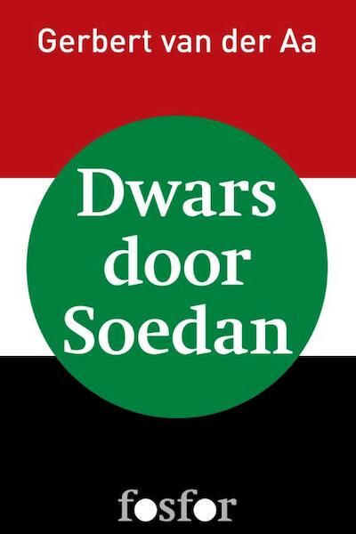 Dwars door Soedan - Gerbert van der Aa (ISBN 9789462250451)