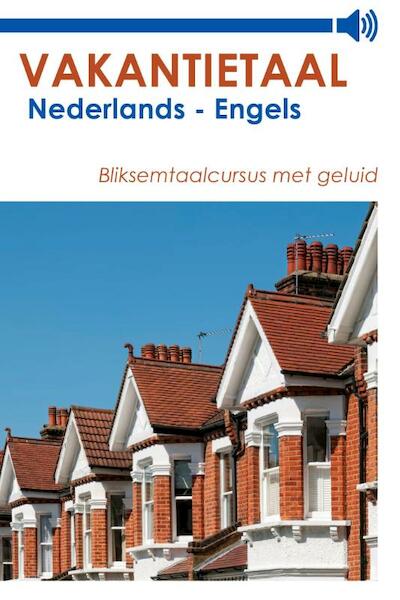 Vakantietaal Nederlands - Engels - Vakantietaal (ISBN 9789490848965)