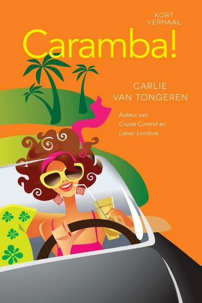 Caramba! - Carlie van Tongeren (ISBN 9789401901796)