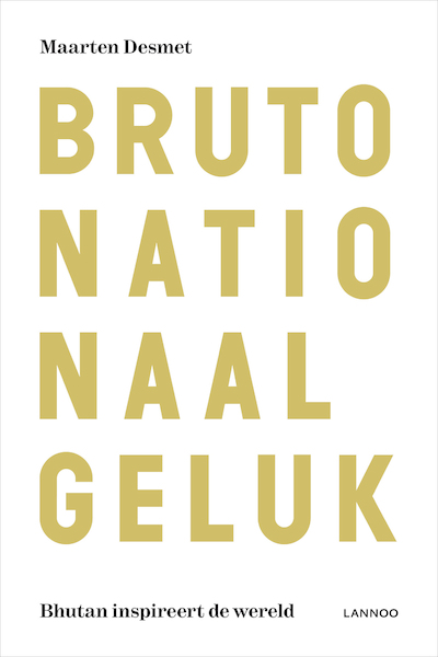 Bruto nationaal geluk - Maarten Desmet (ISBN 9789401412513)