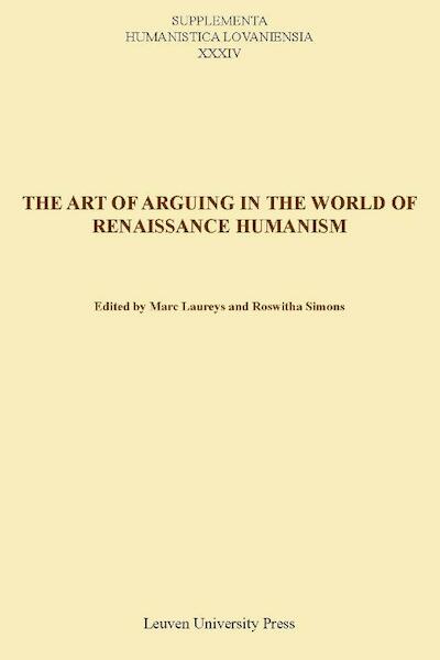 The art of arguing in the world of renaissance humanism - (ISBN 9789058679635)