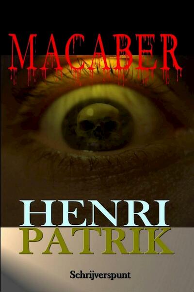 Macaber - Henri Patrik (ISBN 9789082017250)
