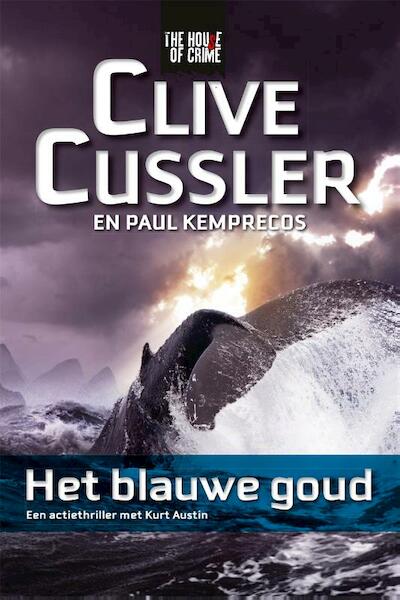 Het blauwe goud - Clive Cussler (ISBN 9789044343151)