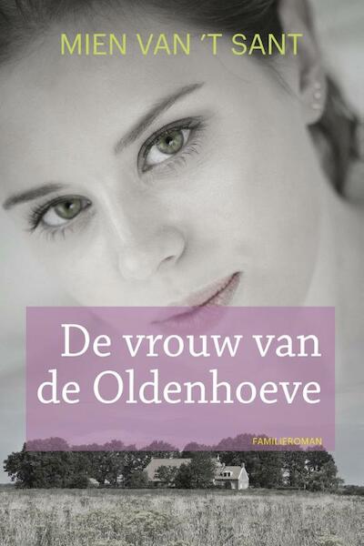 De vrouwe van de Oldehoeve - Mien van 't Sant (ISBN 9789020534078)