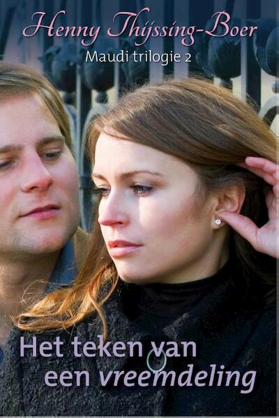 Het teken van een vreemdeling - Henny Thijssing-Boer (ISBN 9789059777125)