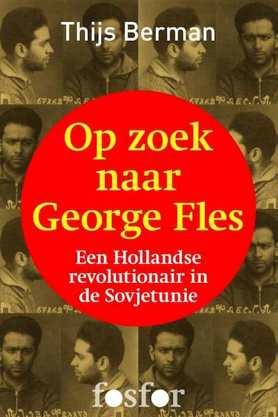 Op zoek naar George Fles - Thijs Berman (ISBN 9789462250918)