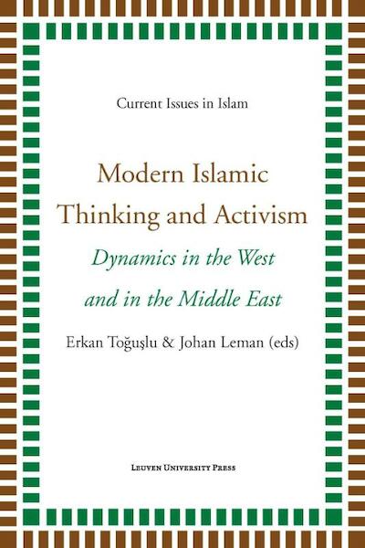 Modern islamic thinking and activism - (ISBN 9789058679994)
