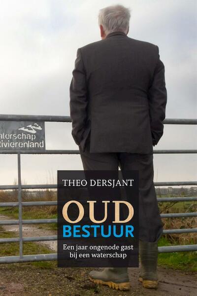 Oud bestuur - Theo Dersjant (ISBN 9789490217570)