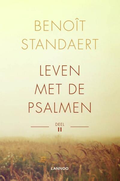 Leven met de psalmen deel II - Benoit Standaert (ISBN 9789401417877)