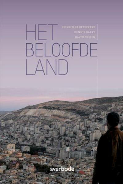 Het beloofde land - Sylvain De Bleeckere, Dennis Baert, David Dessin (ISBN 9789031737925)
