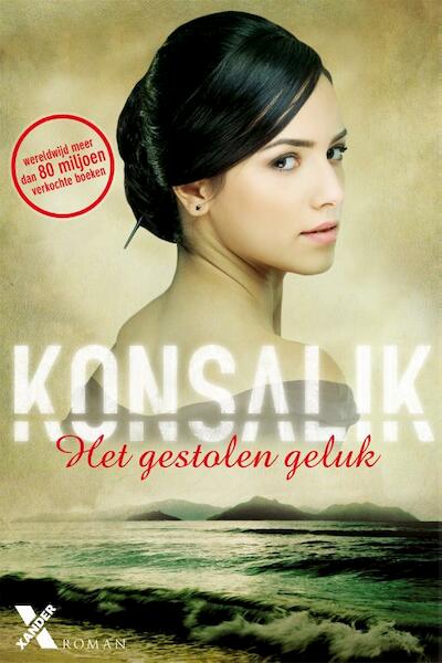 Het gestolen geluk - Heinz G. Konsalik (ISBN 9789401603270)