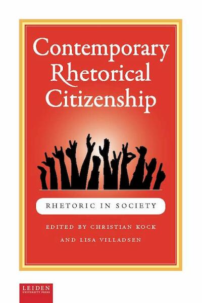 Contemporary rhetorical citizenship - (ISBN 9789087282165)