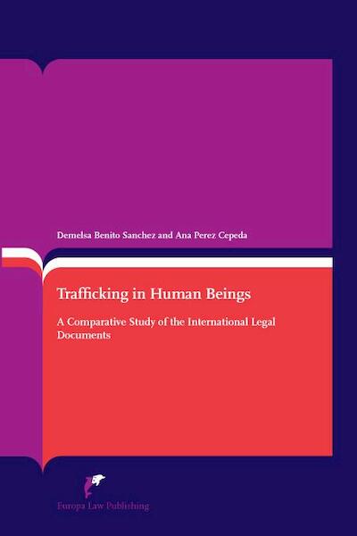 Trafficking in Human Beings - Ana Isabel Pérez Cepeda, Demelsa Benito Sánchez (ISBN 9789089521606)