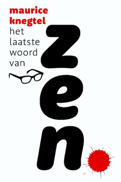 Het laatste woord van Zen - Maurice Knegtel (ISBN 9789076681108)