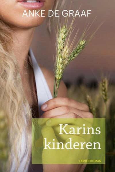 Karins kinderen - Anke de Graaf (ISBN 9789020534221)