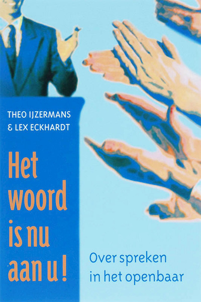 Het woord is nu aan u! - Theo IJzermans, Lex Eckhardt (ISBN 9789058713575)