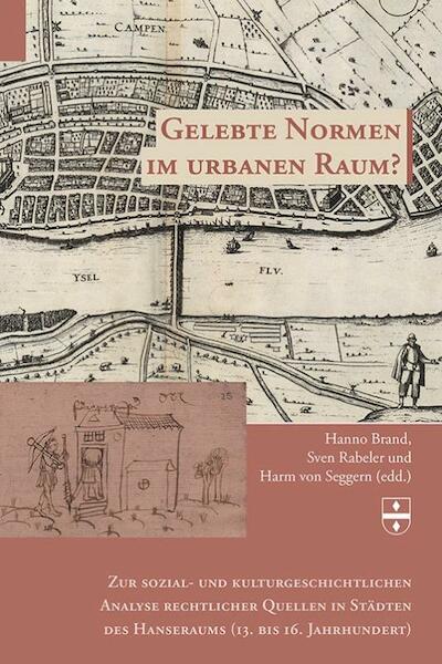 Gelebte Normen im urbanen Raum - (ISBN 9789087040963)
