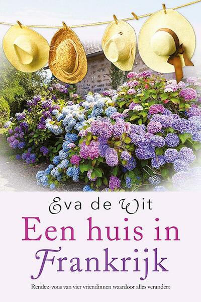 Een huis in Frankrijk - Eva de Wit (ISBN 9789401904384)